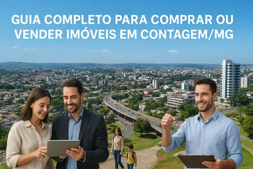 Guia Completo para Comprar ou Vender Imóveis em Contagem/MG
